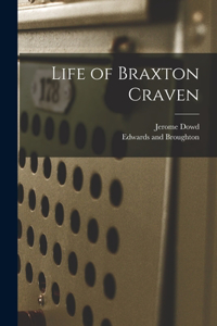 Life of Braxton Craven