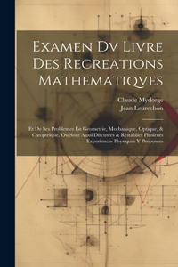 Examen Dv Livre Des Recreations Mathematiqves