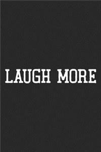 Laugh More