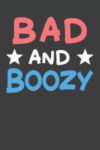 Bad And Boozy