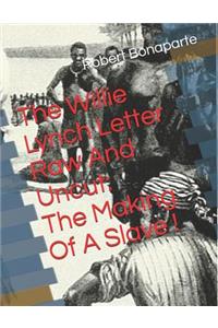 The Willie Lynch Letter Raw And Uncut