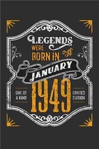 Legends Were Born in January 1949 One Of A Kind Limited Edition