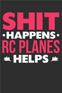 Shit Happens RC Planes Helps