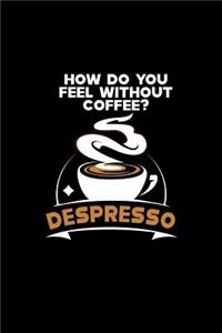 Despresso