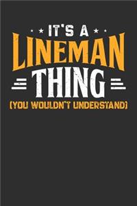 It's A Lineman Thing You Wouldn't Understand