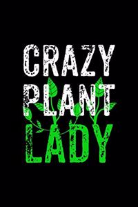 Crazy Plant Lady