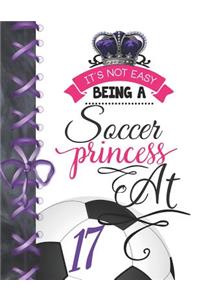 It's Not Easy Being A Soccer Princess At 17