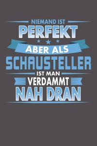 Niemand Ist Perfekt Aber Als Schausteller Ist Man Verdammt Nah Dran