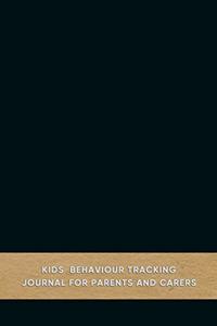 Kids behaviour tracking journal for parents and carers