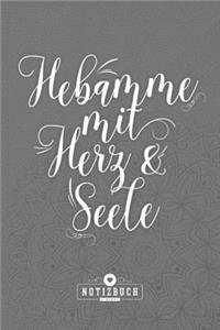 Hebamme mit Herz & Seele Notizbuch Liniert