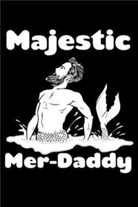 Majestic Mer Daddy