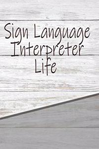 Sign Language Interpreter Life