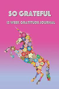 So Grateful 12 Week Gratitude Journal