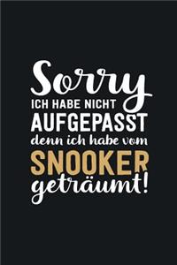 Ich habe vom Snooker geträumt