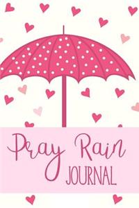 Pray Rain Journal