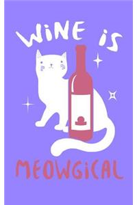 Wine is Meowgical