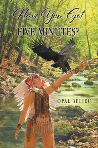 Have You Got Five Minutes?