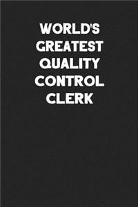 World's Greatest Quality Control Clerk