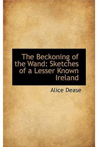The Beckoning of the Wand