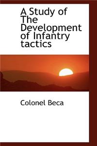 A Study of The Development of Infantry tactics