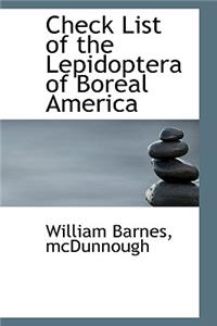 Check List of the Lepidoptera of Boreal America