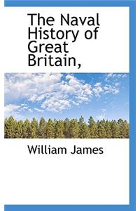 The Naval History of Great Britain,