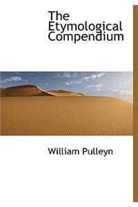 The Etymological Compendium