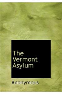 The Vermont Asylum