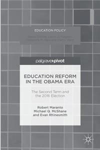 Education Reform in the Obama Era