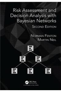 Risk Assessment and Decision Analysis with Bayesian Networks