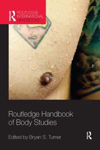 Routledge Handbook of Body Studies