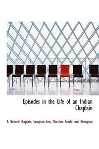 Episodes in the Life of an Indian Chaplain