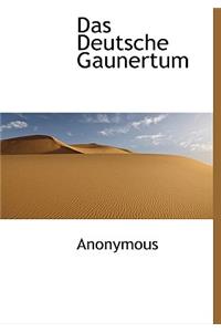 Das Deutsche Gaunertum