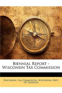 Biennial Report - Wisconsin Tax Commission