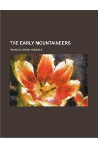 The Early Mountaineers