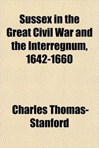 Sussex in the Great Civil War and the Interregnum, 1642-1660