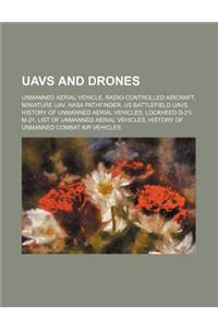 Uavs and Drones