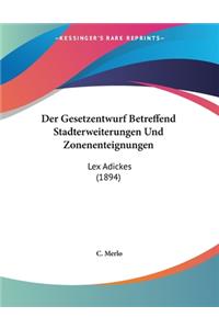 Der Gesetzentwurf Betreffend Stadterweiterungen Und Zonenenteignungen