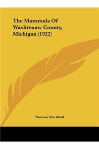 The Mammals of Washtenaw County, Michigan (1922)