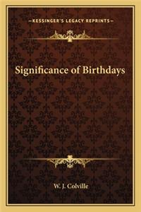 Significance of Birthdays