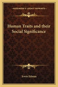 Human Traits and Their Social Significance