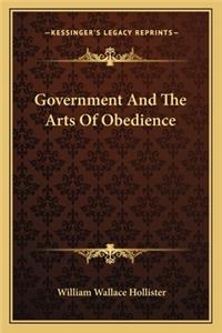Government and the Arts of Obedience