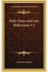Early Years and Late Reflections V2