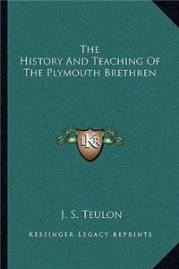 History And Teaching Of The Plymouth Brethren