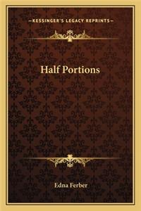 Half Portions