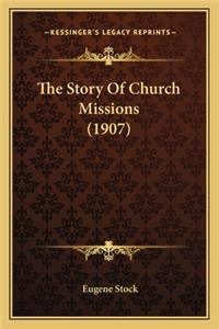 Story Of Church Missions (1907)