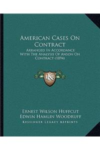 American Cases on Contract