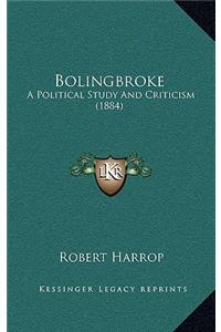 Bolingbroke: A Political Study and Criticism (1884)