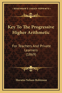 Key to the Progressive Higher Arithmetic