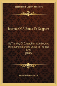 Journal Of A Route To Nagpore
